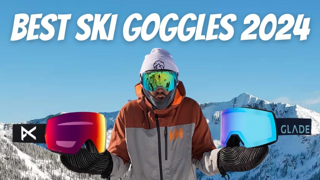 The Best Ski Goggles 2024 ski season