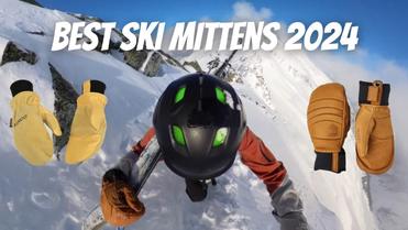 Best Ski Gloves and Mittens of 2024
